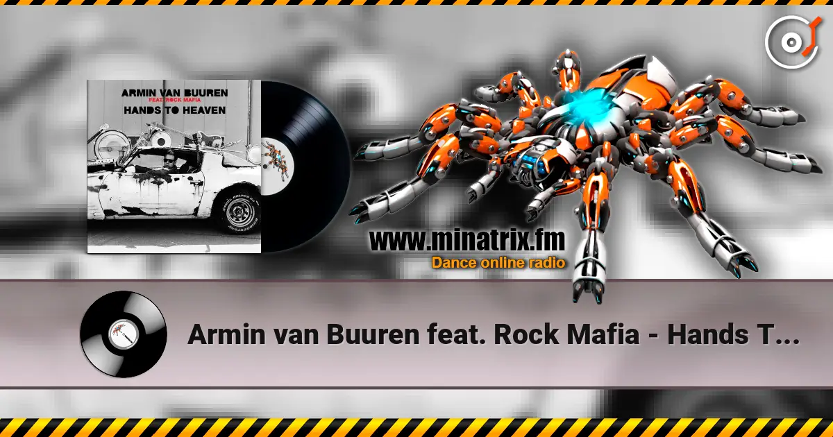 Armin van Buuren feat. Rock Mafia - Hands To Heaven (Radio Edit) 高品质在线收听 | Minatrix.FM