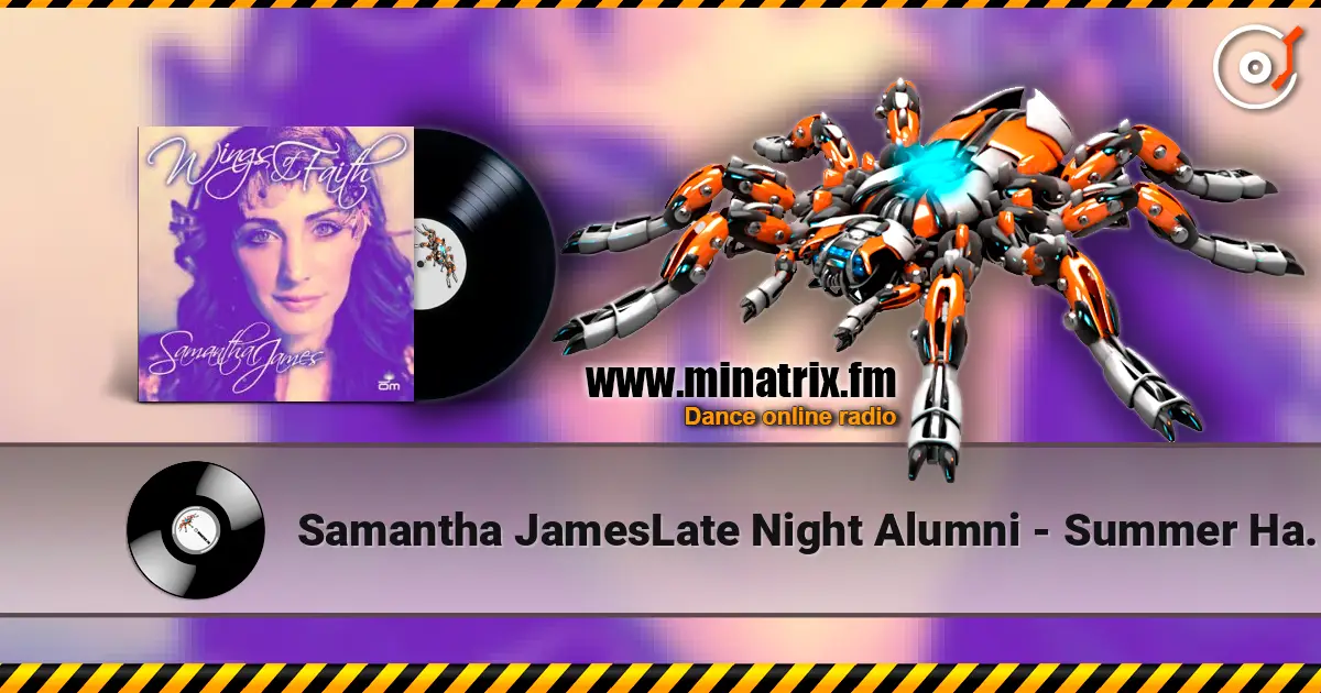 Samantha JamesLate Night Alumni - Summer Haze (Late Night Alumni Mix) 高品质在线收听 | Minatrix.FM