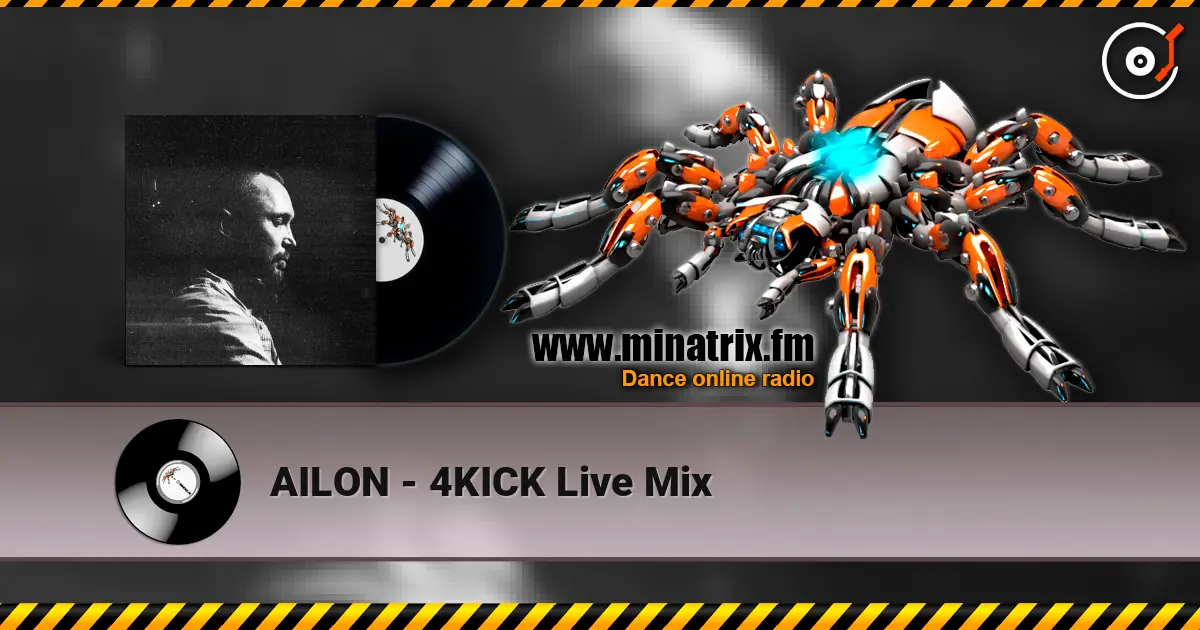 AILON - 4KICK Live Mix 高品质在线收听 | Minatrix.FM