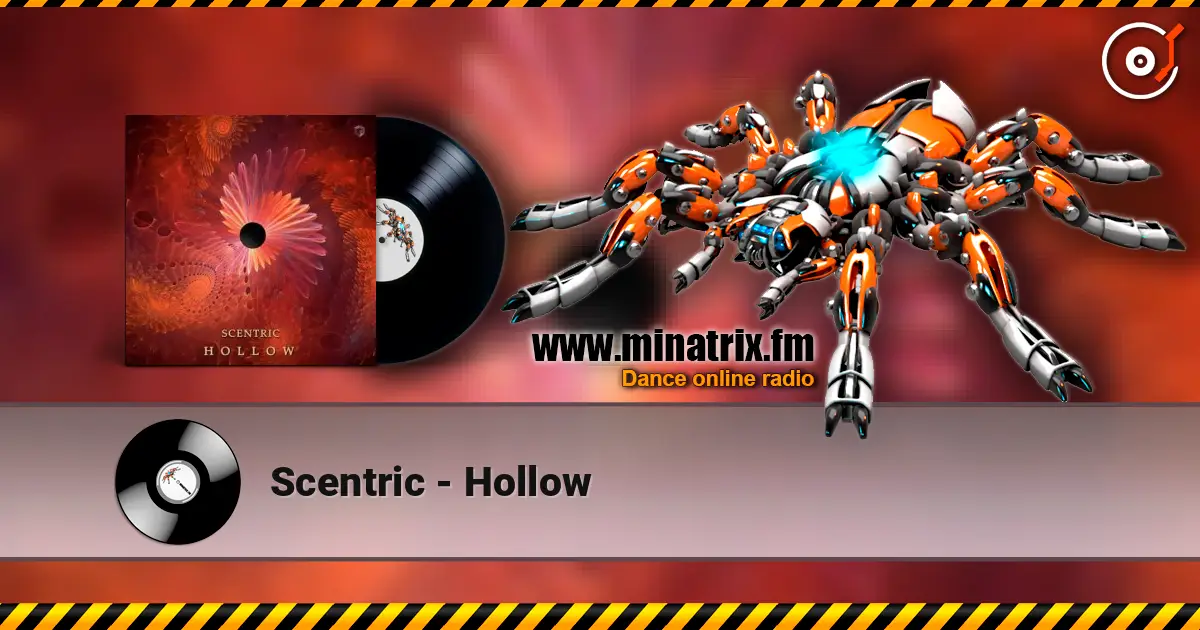 Scentric - Hollow 高品质在线收听 | Minatrix.FM