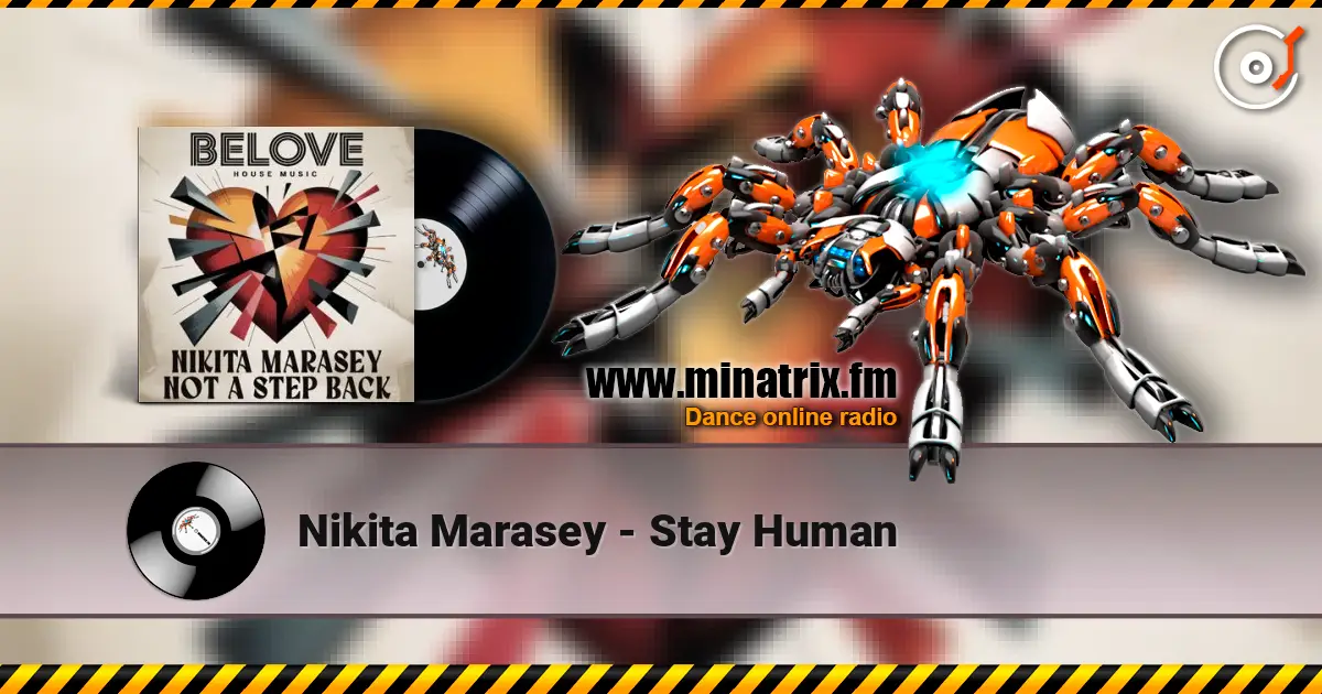 Nikita Marasey - Stay Human 高品质在线收听 | Minatrix.FM