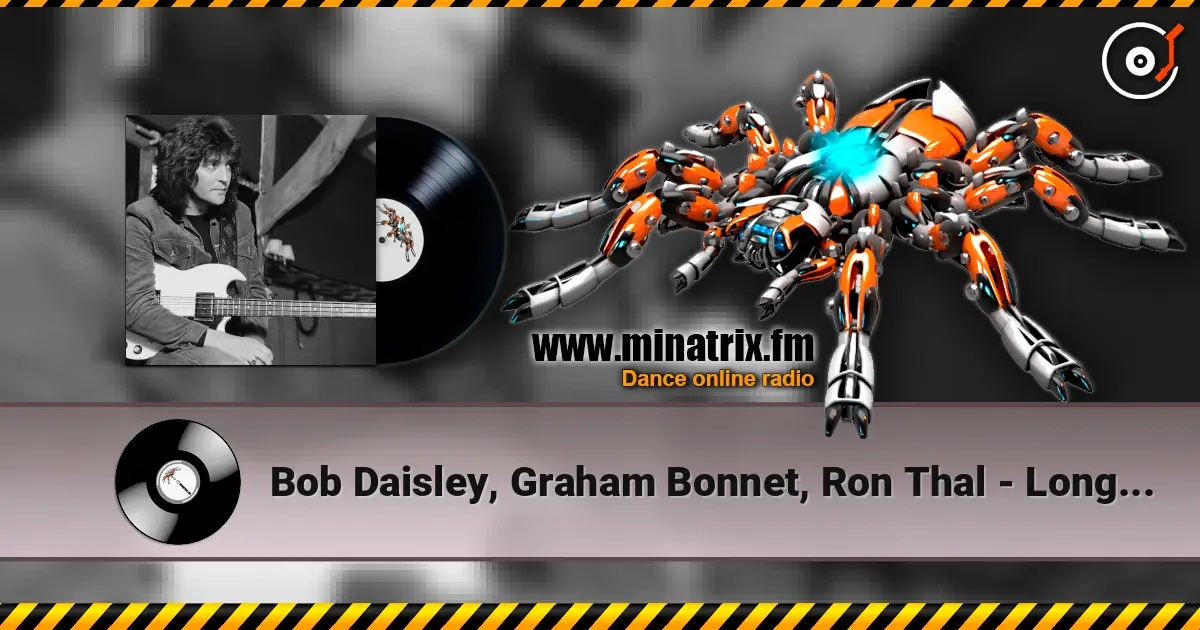 Bob Daisley, Graham Bonnet, Ron Thal - Long Live Rock 'n' Roll 高品质在线收听 | Minatrix.FM