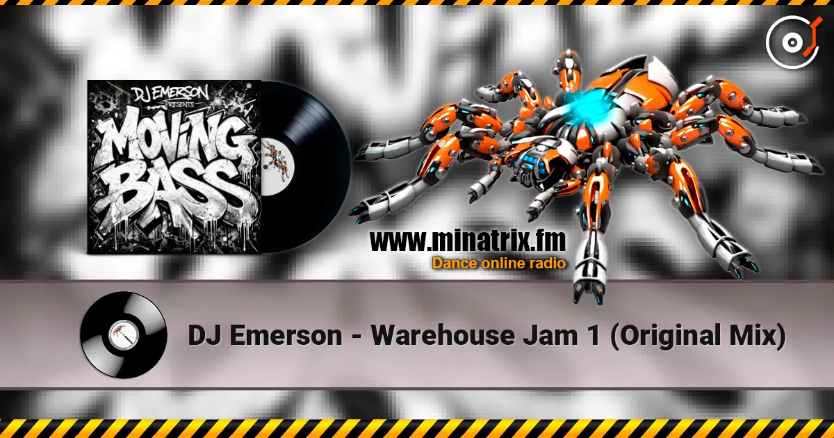 DJ Emerson - Warehouse Jam 1 (Original Mix) 高品质在线收听 | Minatrix.FM