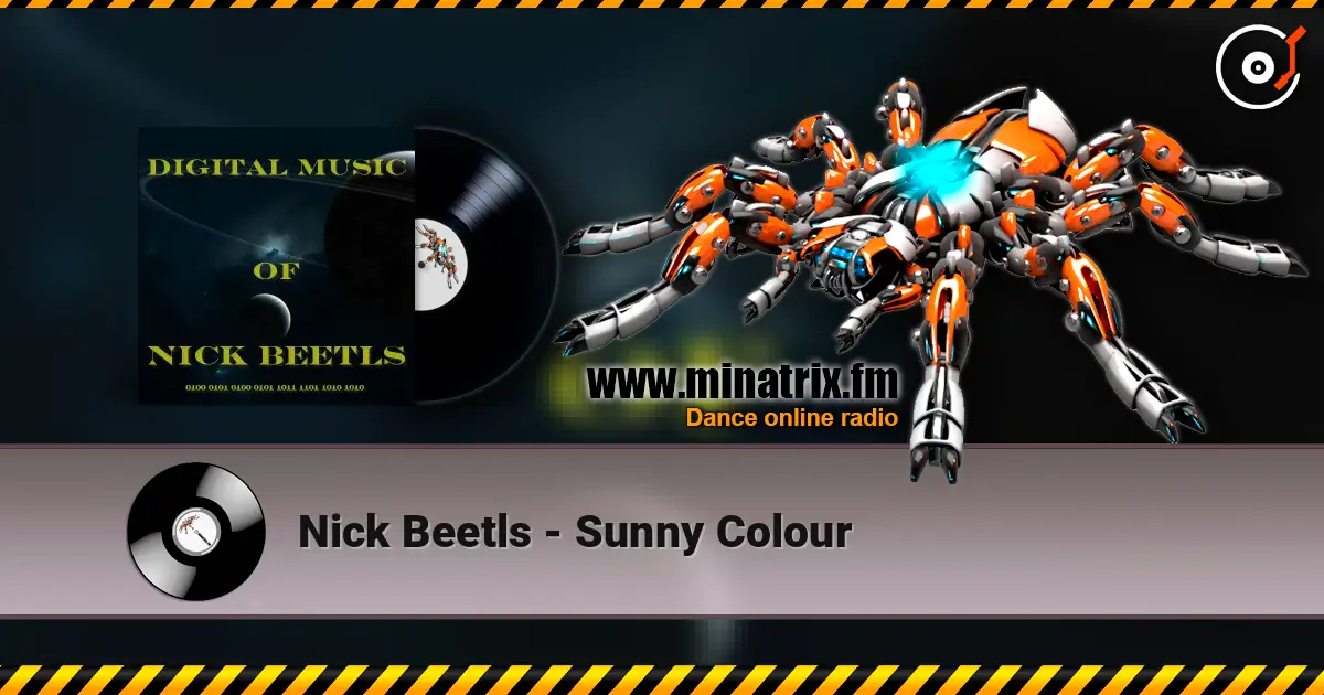 Nick Beetls - Sunny Colour 高品质在线收听 | Minatrix.FM