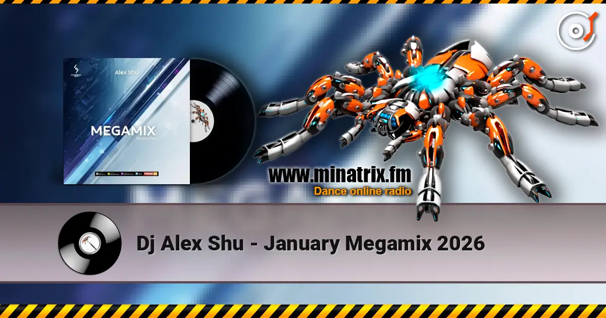 Dj Alex Shu - January Megamix 2026 高品质在线收听 | Minatrix.FM