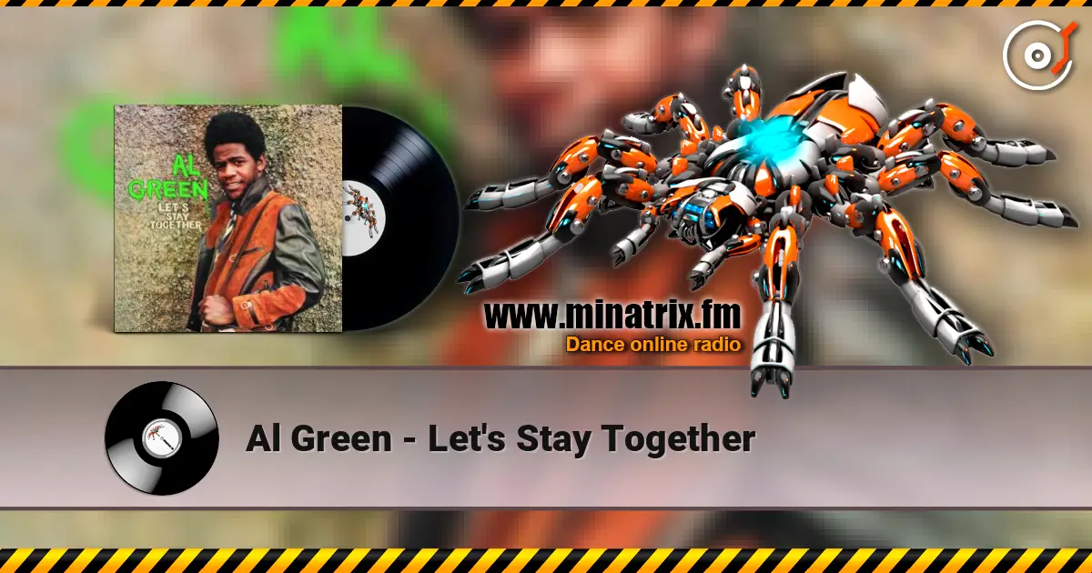 Al Green - Let's Stay Together 高品质在线收听 | Minatrix.FM