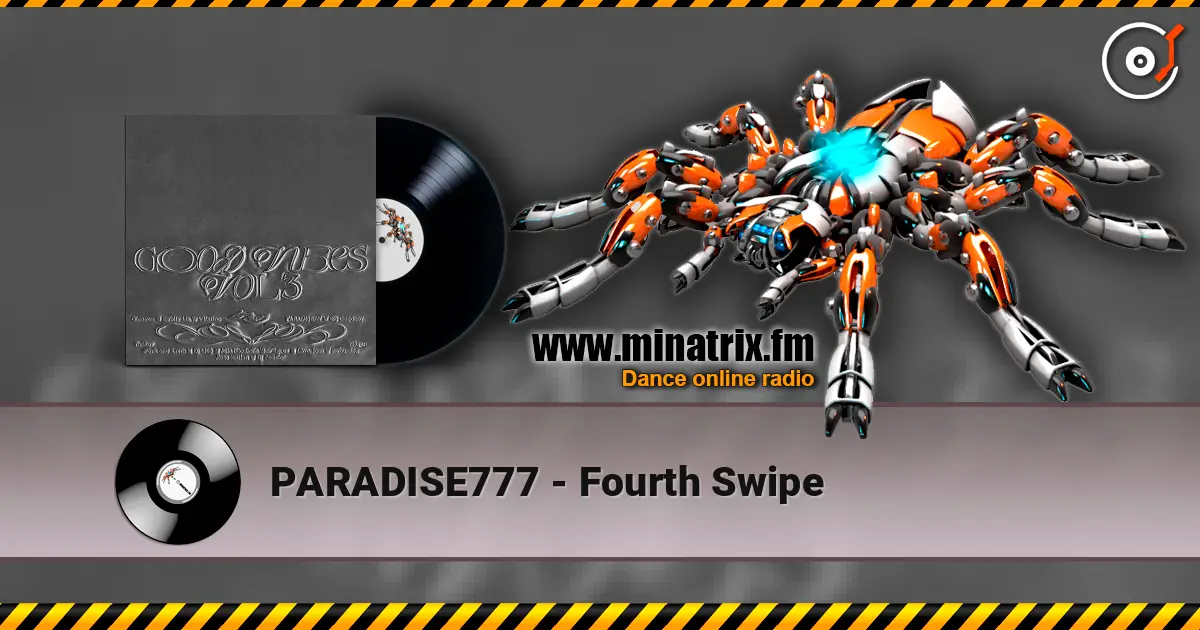 PARADISE777 - Fourth Swipe 高品质在线收听 | Minatrix.FM