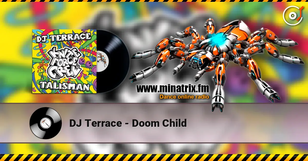 DJ Terrace - Doom Child 高品质在线收听 | Minatrix.FM