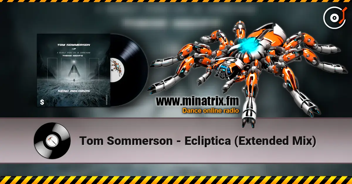 Tom Sommerson - Ecliptica (Extended Mix) 高品质在线收听 | Minatrix.FM