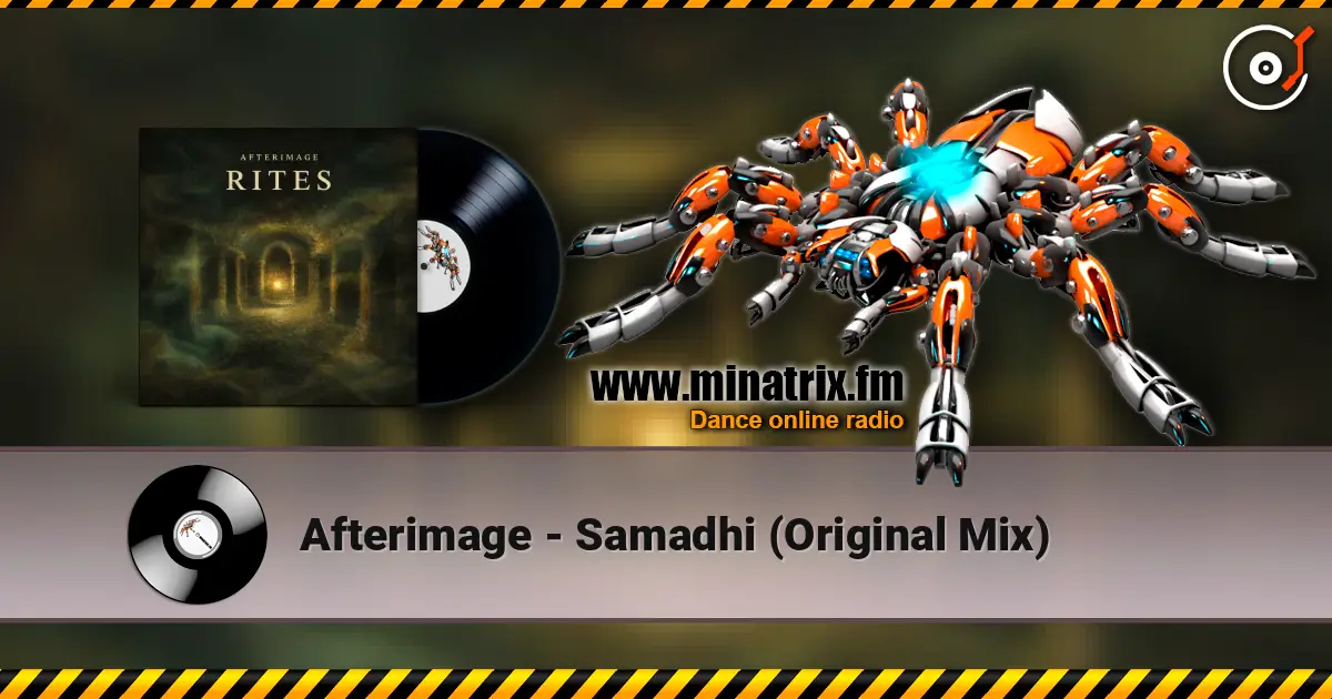 Afterimage - Samadhi (Original Mix) 高品质在线收听 | Minatrix.FM