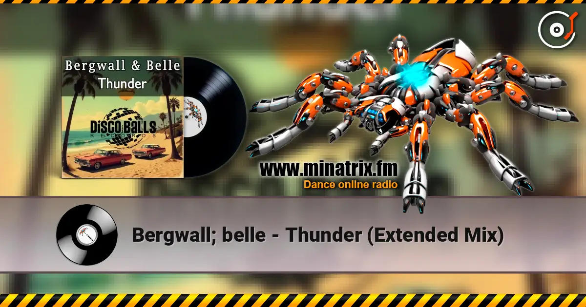 Bergwall; belle - Thunder (Extended Mix) 高品质在线收听 | Minatrix.FM