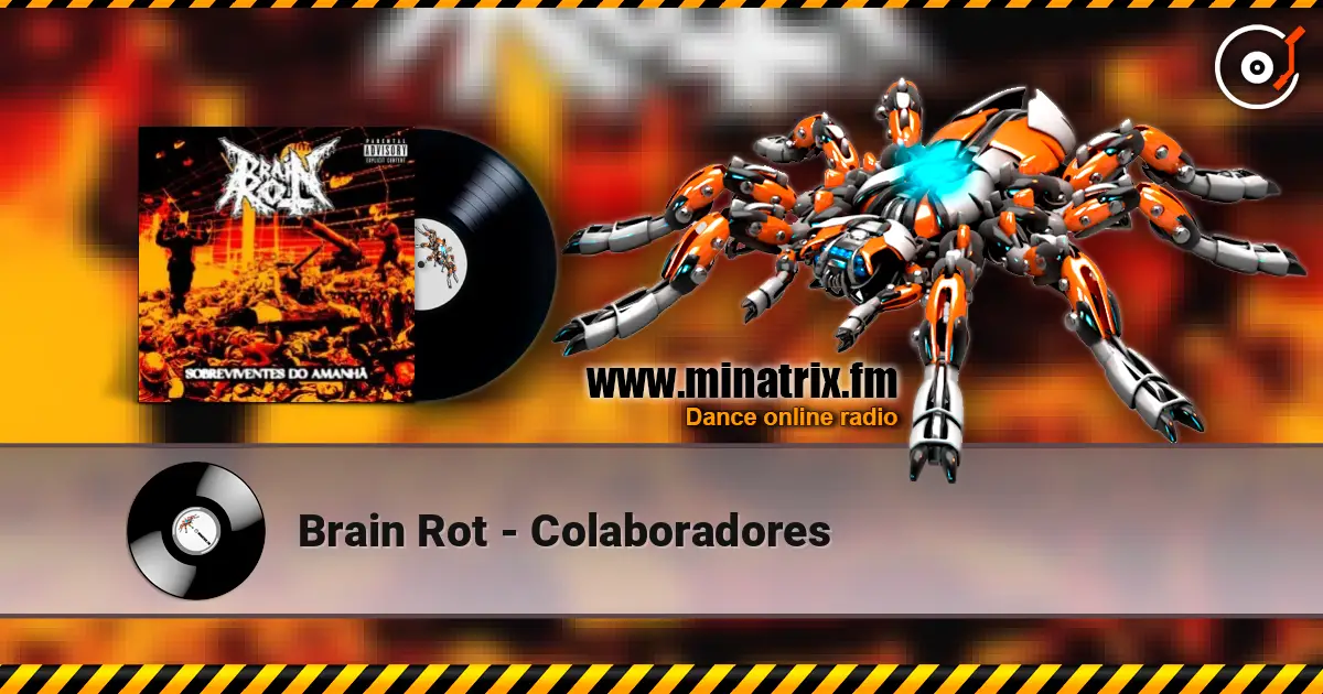 Brain Rot - Colaboradores 高品质在线收听 | Minatrix.FM