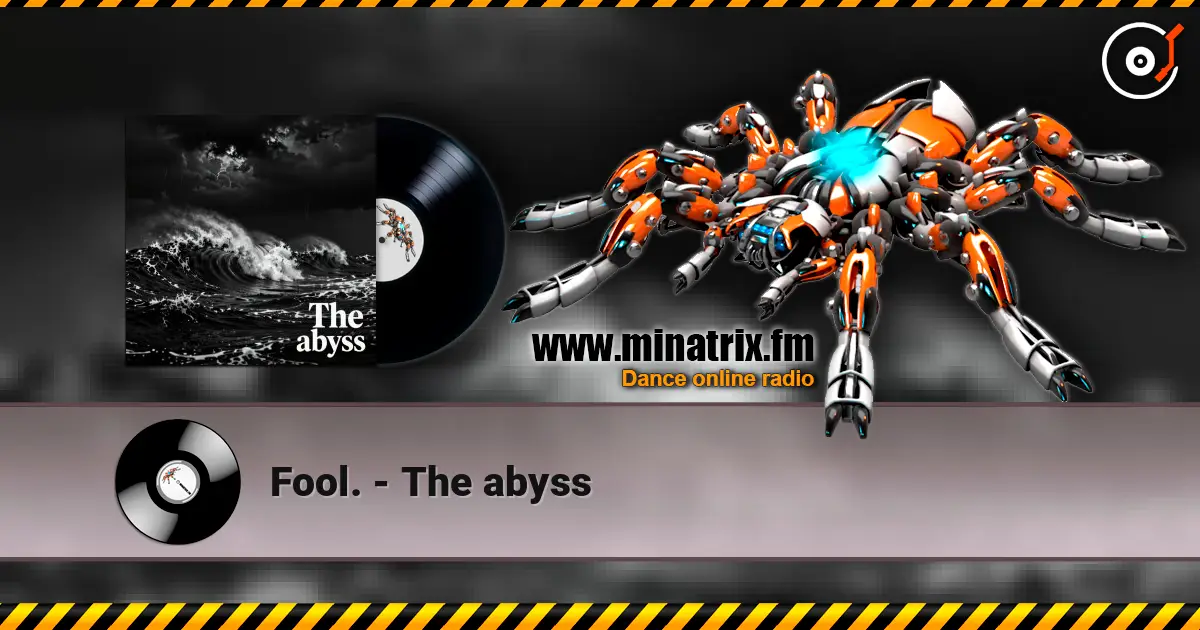Fool. - The abyss 高品质在线收听 | Minatrix.FM