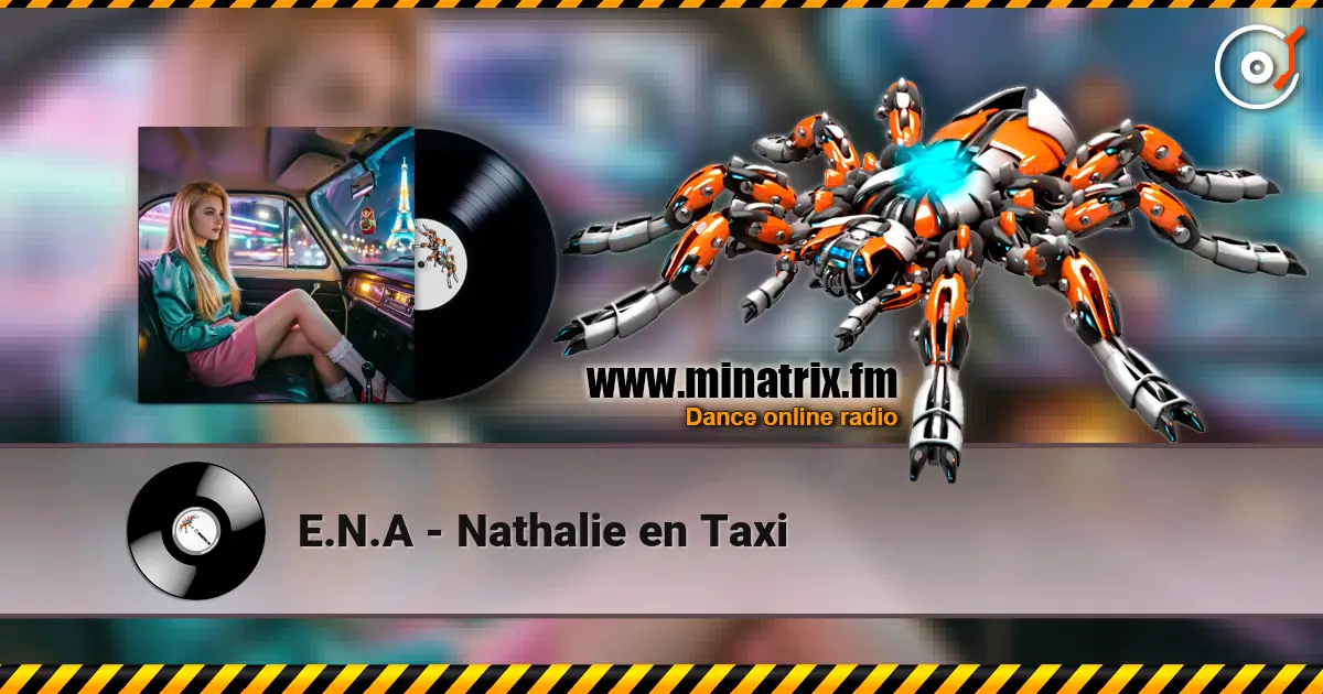 E.N.A - Nathalie en Taxi 高品质在线收听 | Minatrix.FM