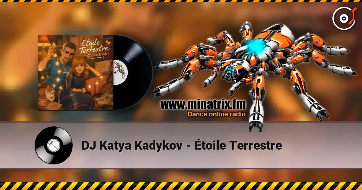 DJ Katya Kadykov - Étoile Terrestre 高品质在线收听 | Minatrix.FM