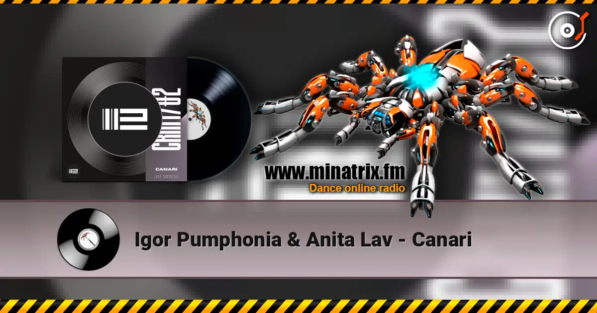 Igor Pumphonia & Anita Lav - Canari 高品质在线收听 | Minatrix.FM