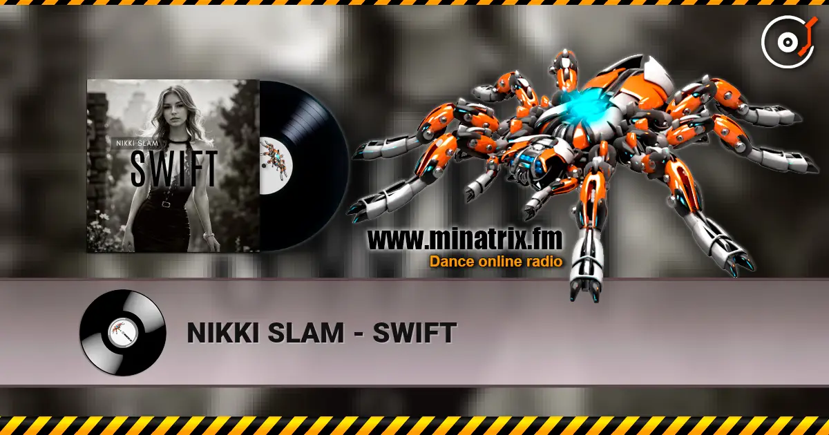 NIKKI SLAM - SWIFT 高品质在线收听 | Minatrix.FM