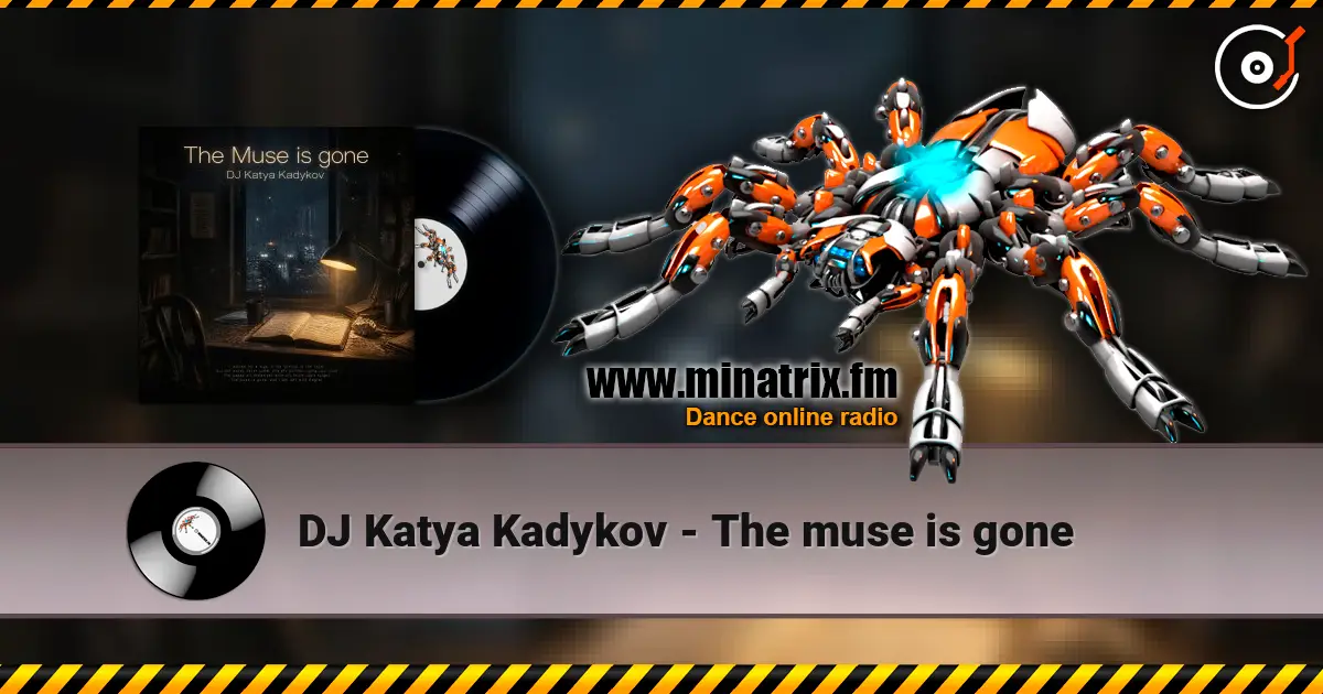 DJ Katya Kadykov - The muse is gone 高品质在线收听 | Minatrix.FM