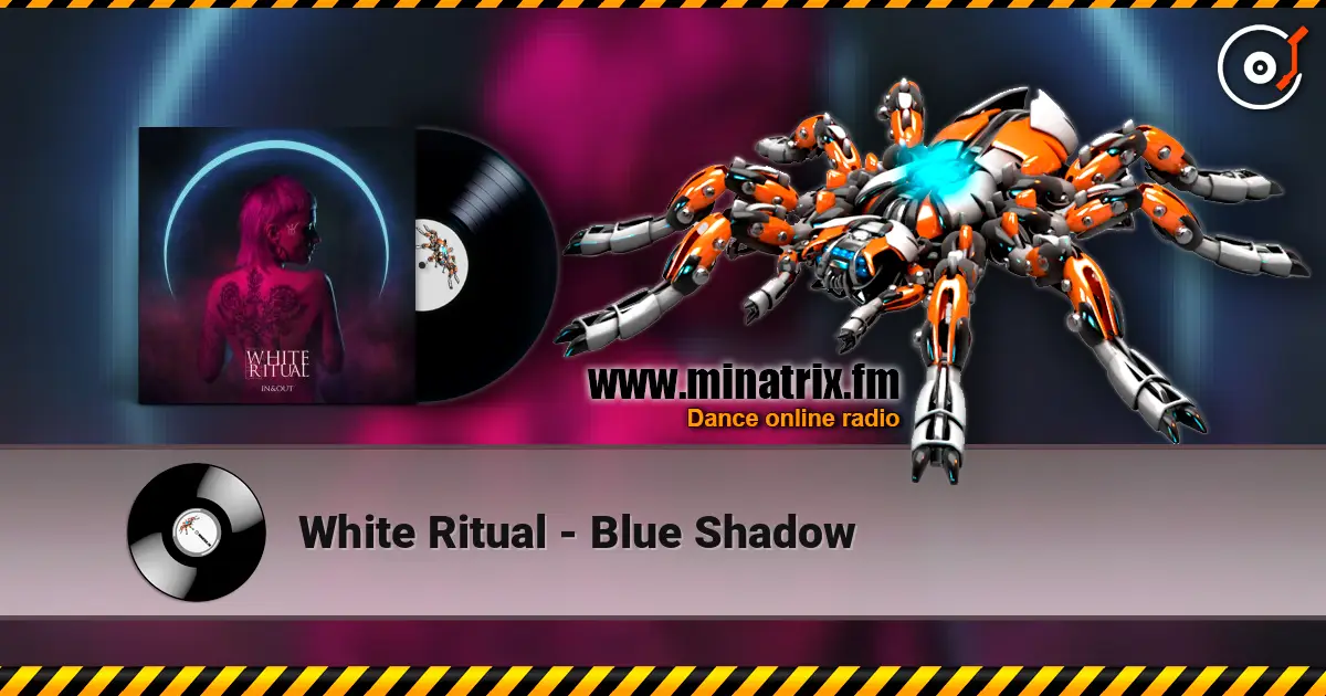 White Ritual - Blue Shadow 高品质在线收听 | Minatrix.FM