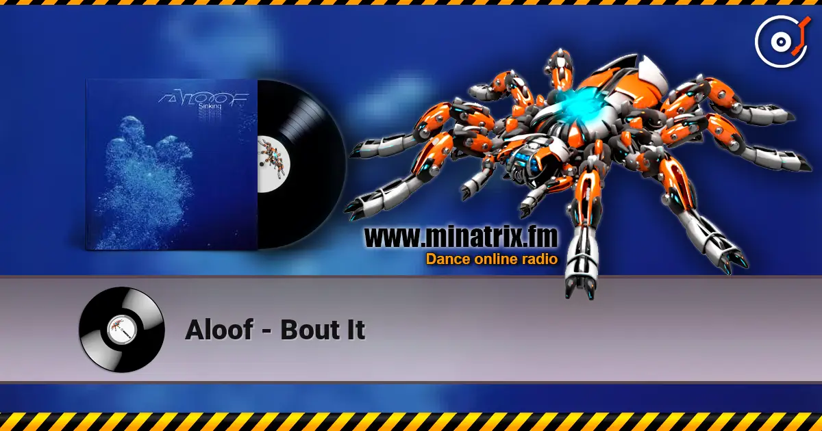 Aloof - Bout It 高品质在线收听 | Minatrix.FM