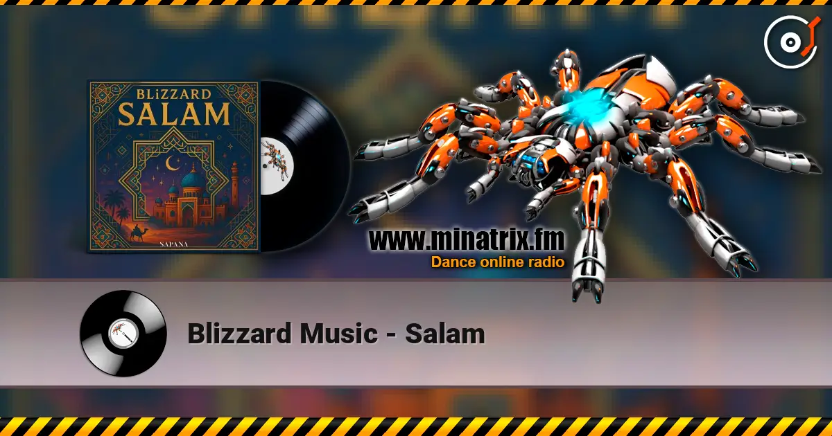 Blizzard Music - Salam 高品质在线收听 | Minatrix.FM