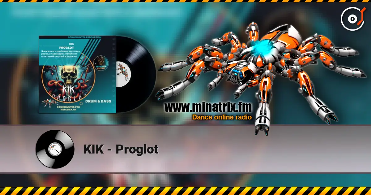 KIK - Proglot 高品质在线收听 | Minatrix.FM
