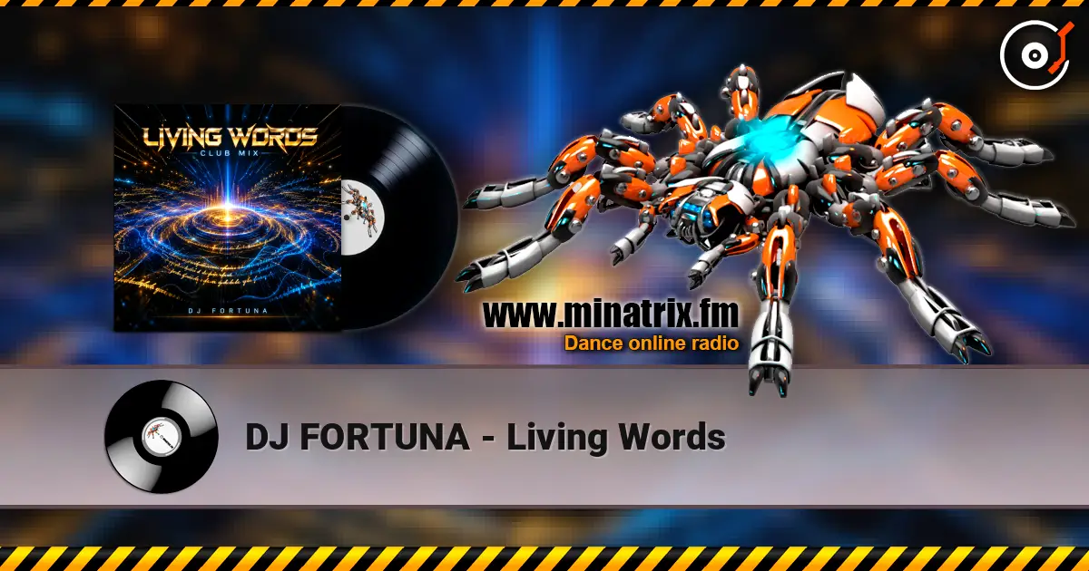 DJ FORTUNA - Living Words 高品质在线收听 | Minatrix.FM