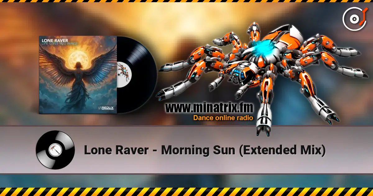 Lone Raver - Morning Sun (Extended Mix) 高品质在线收听 | Minatrix.FM