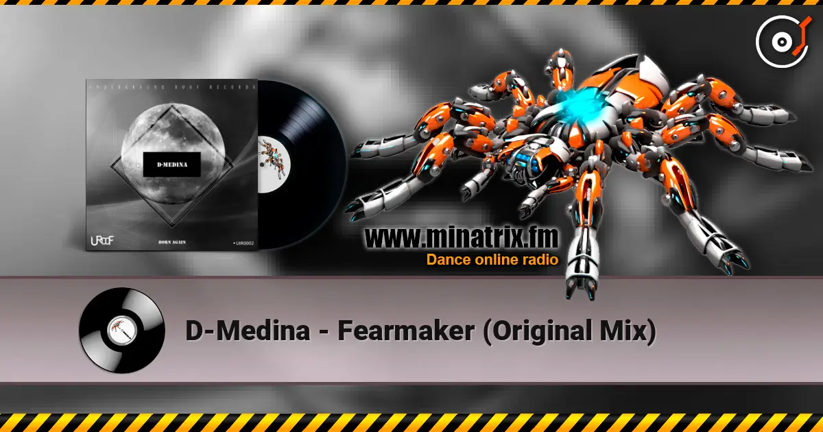 D-Medina - Fearmaker (Original Mix) 高品质在线收听 | Minatrix.FM