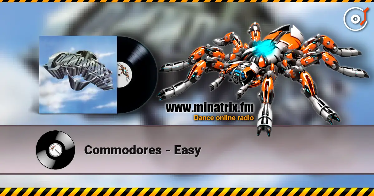 Commodores - Easy 高品质在线收听 | Minatrix.FM