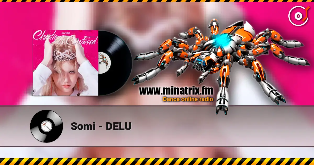 Somi - DELU 高品质在线收听 | Minatrix.FM