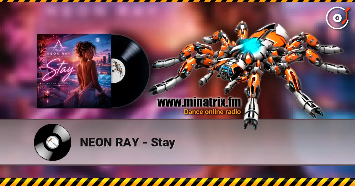NEON RAY - Stay 高品质在线收听 | Minatrix.FM