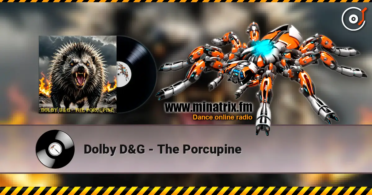 Dolby D&G - The Porcupine 高品质在线收听 | Minatrix.FM