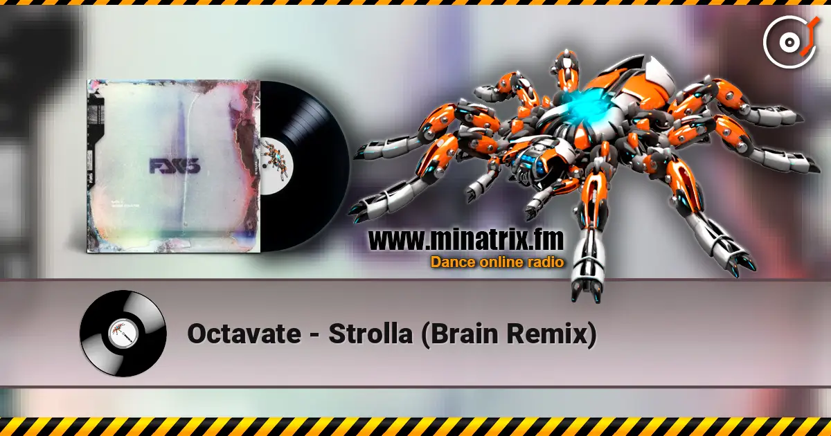 Octavate - Strolla (Brain Remix) 高品质在线收听 | Minatrix.FM