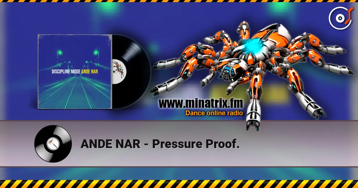 ANDE NAR - Pressure Proof. 高品质在线收听 | Minatrix.FM