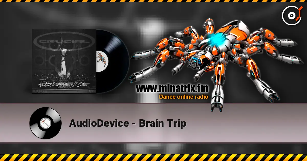 AudioDevice - Brain Trip 高品质在线收听 | Minatrix.FM