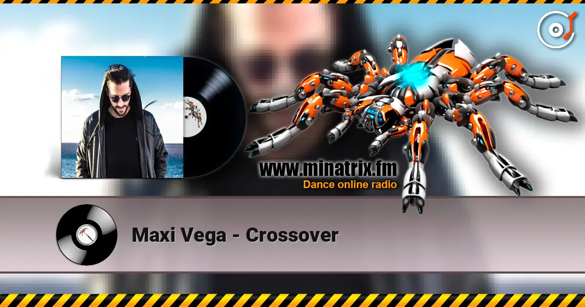 Maxi Vega - Crossover 高品质在线收听 | Minatrix.FM