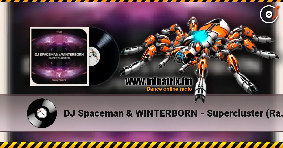DJ Spaceman & WINTERBORN - Supercluster (Radio Mix) 高品质在线收听 | Minatrix.FM