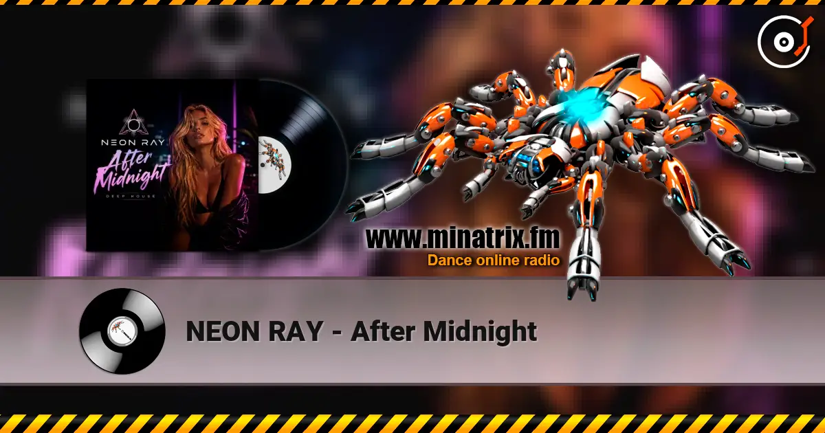 NEON RAY - After Midnight 高品质在线收听 | Minatrix.FM