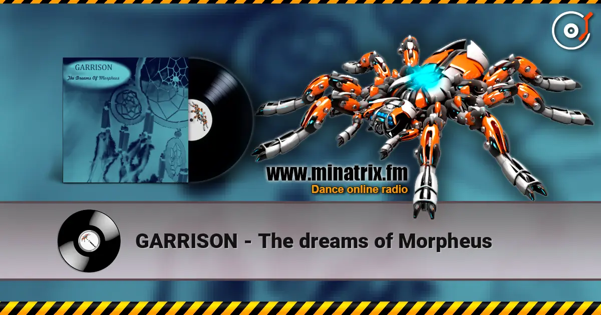GARRISON - The dreams of Morpheus 高品质在线收听 | Minatrix.FM