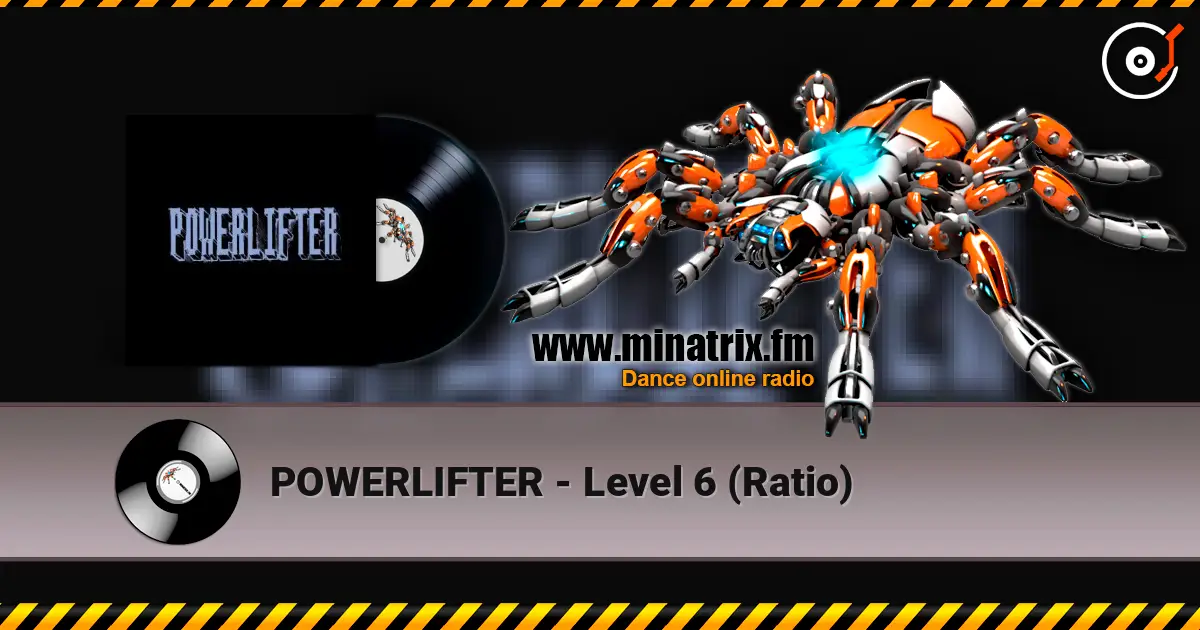 POWERLIFTER - Level 6 (Ratio) 高品质在线收听 | Minatrix.FM