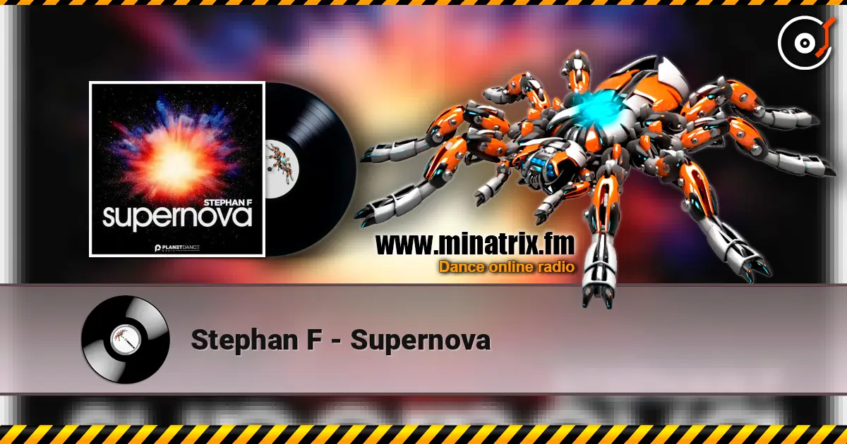 Stephan F - Supernova 高品质在线收听 | Minatrix.FM
