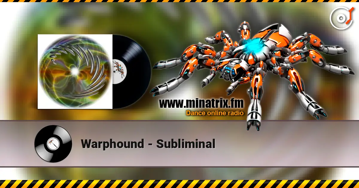 Warphound - Subliminal 高品质在线收听 | Minatrix.FM