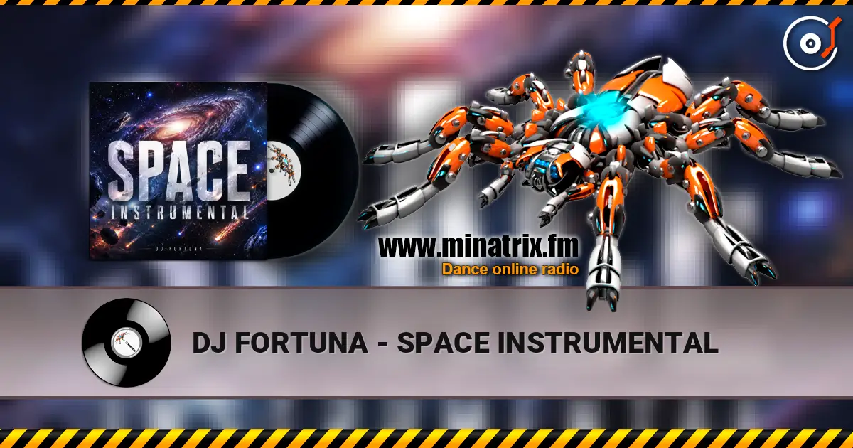DJ FORTUNA - SPACE INSTRUMENTAL 高品质在线收听 | Minatrix.FM