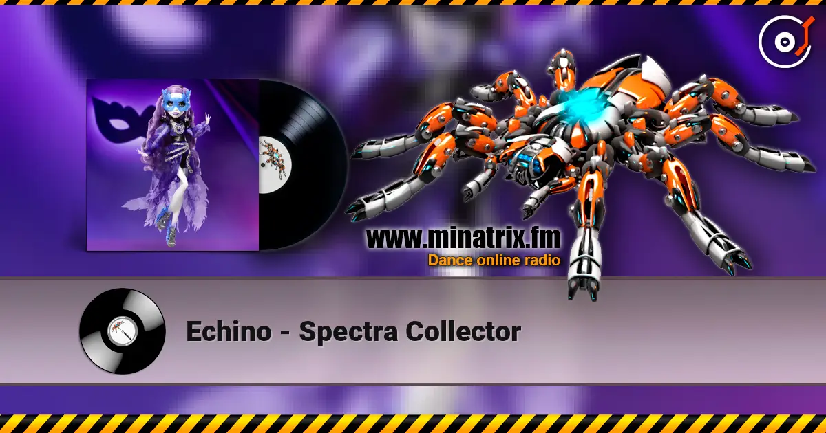 Echino - Spectra Collector 高品质在线收听 | Minatrix.FM