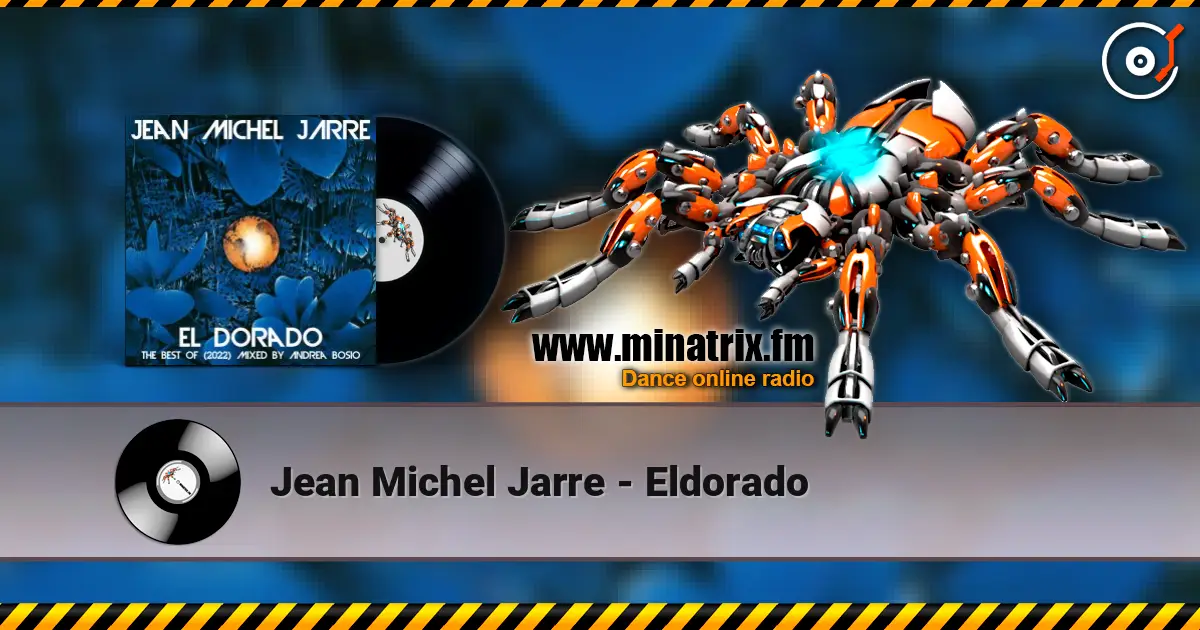 Jean Michel Jarre - Eldorado 高品质在线收听 | Minatrix.FM
