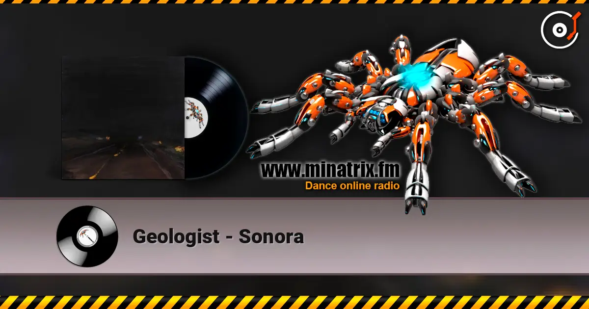 Geologist - Sonora 高品质在线收听 | Minatrix.FM