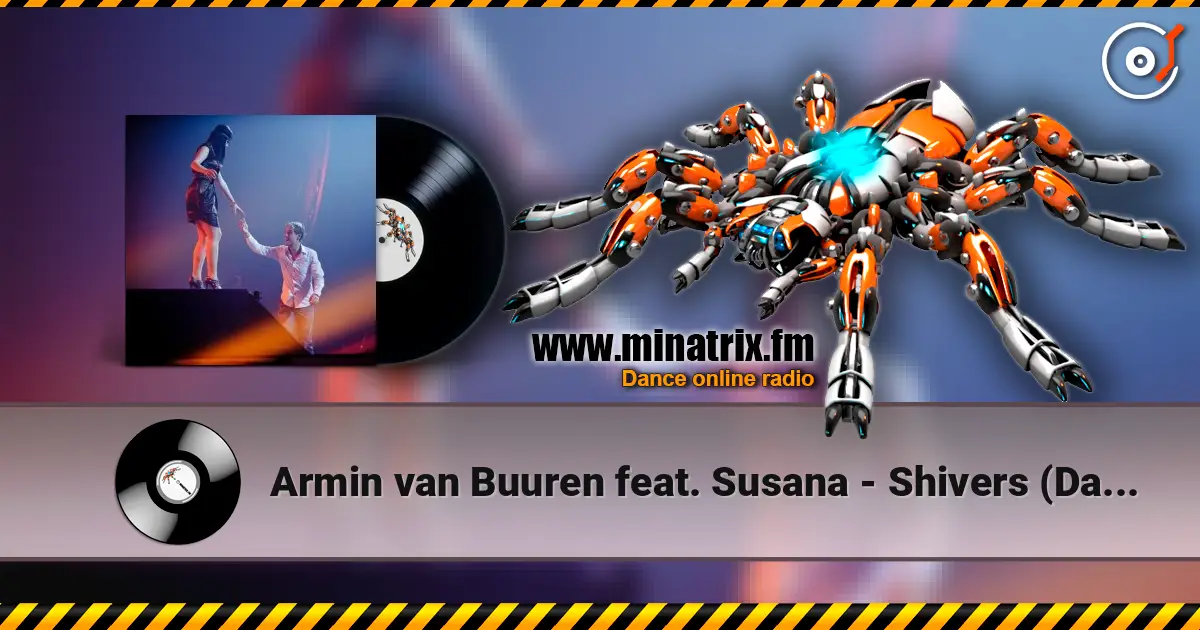 Armin van Buuren feat. Susana - Shivers (Dan Thompson Radio Edit) 高品质在线收听 | Minatrix.FM