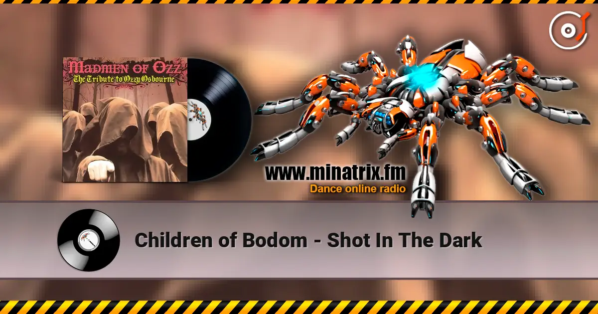 Children of Bodom - Shot In The Dark 高品质在线收听 | Minatrix.FM