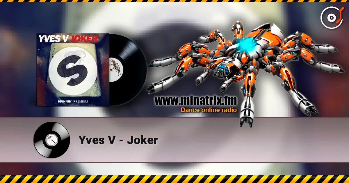Yves V - Joker 高品质在线收听 | Minatrix.FM
